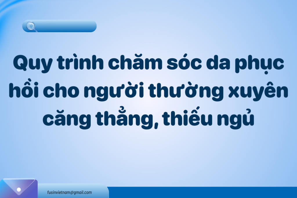 quy trình chăm cso da phục hồi